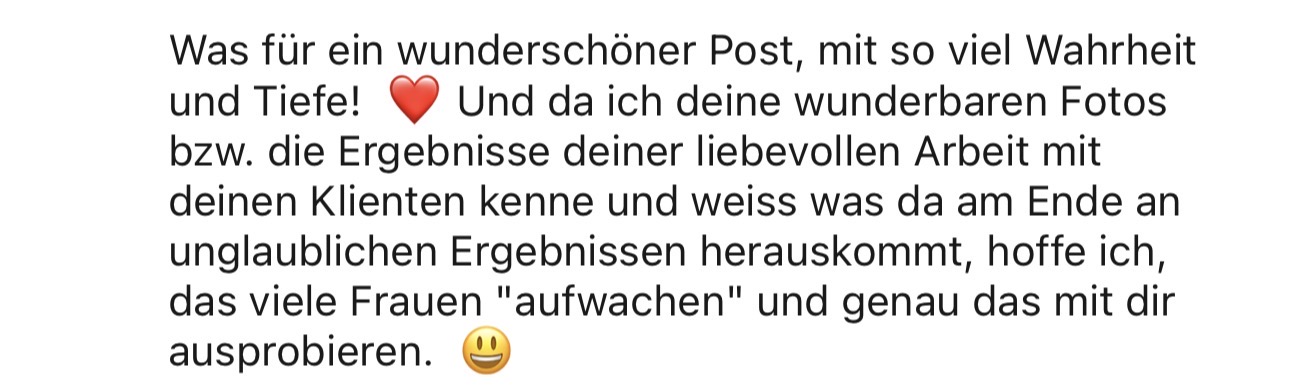 „Deine wunderbaren Fotos… unglaubliche Ergebnisse.“